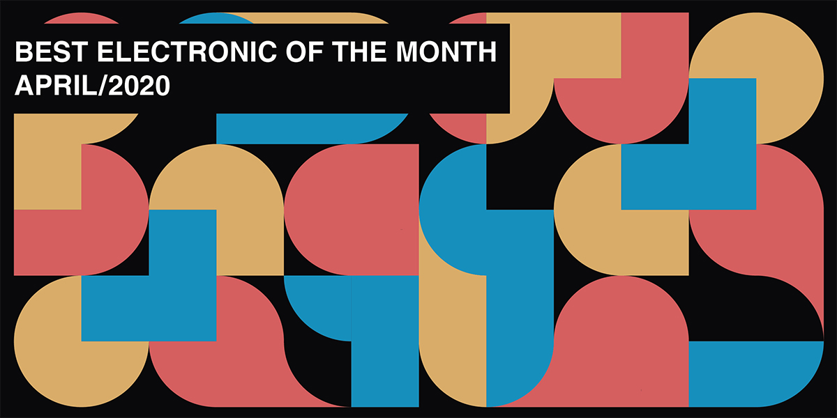 Best Electronic of April 2020